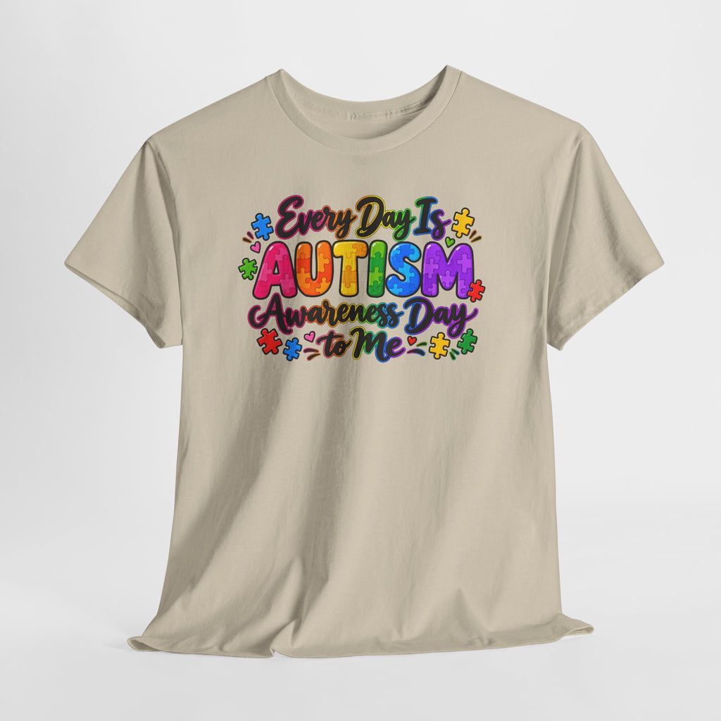 Autism Awareness T-Shirt — "Every Day Is Autism Awareness Day to Me" Colorful Puzzle Tee
