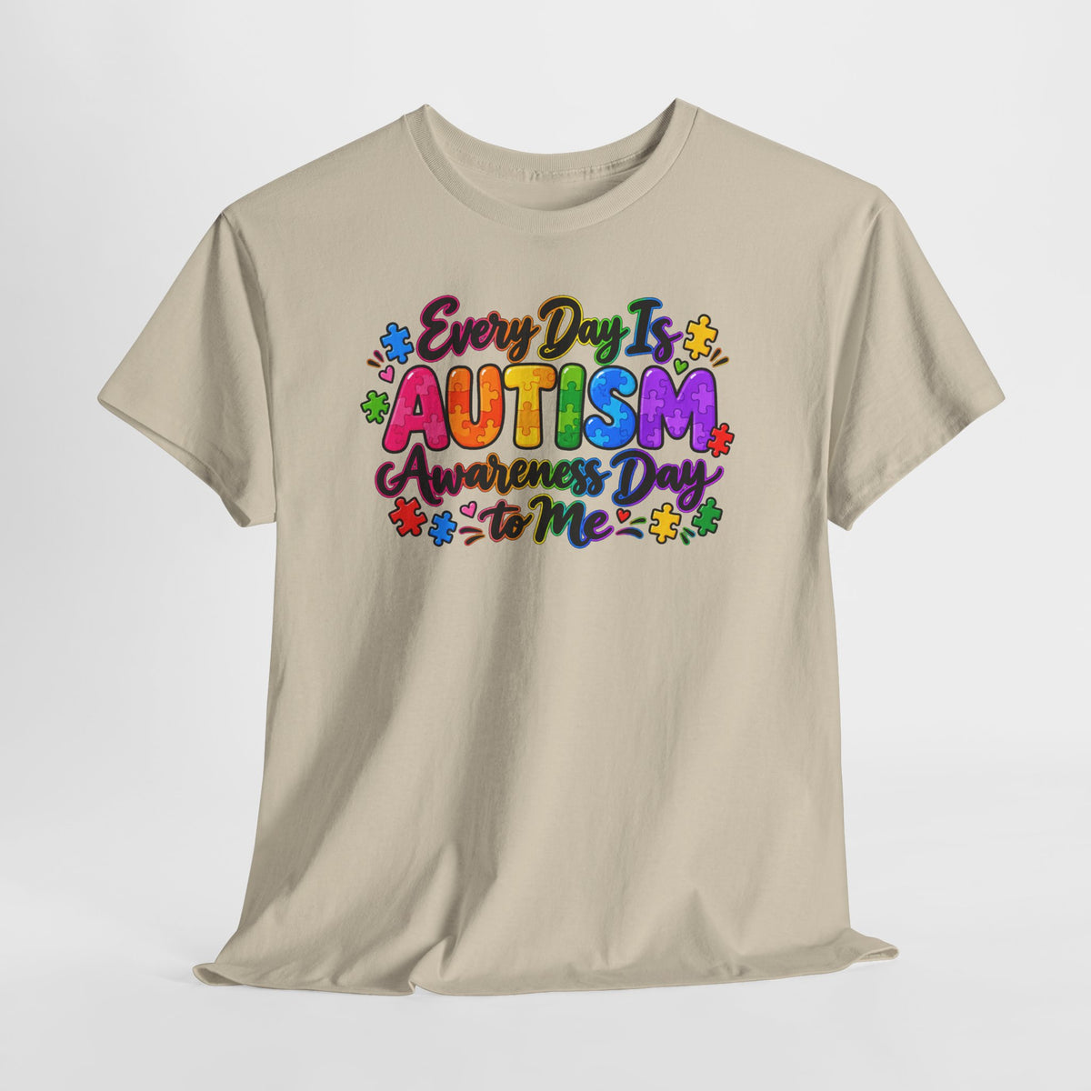 Autism Awareness T-Shirt — "Every Day Is Autism Awareness Day to Me" Colorful Puzzle Tee