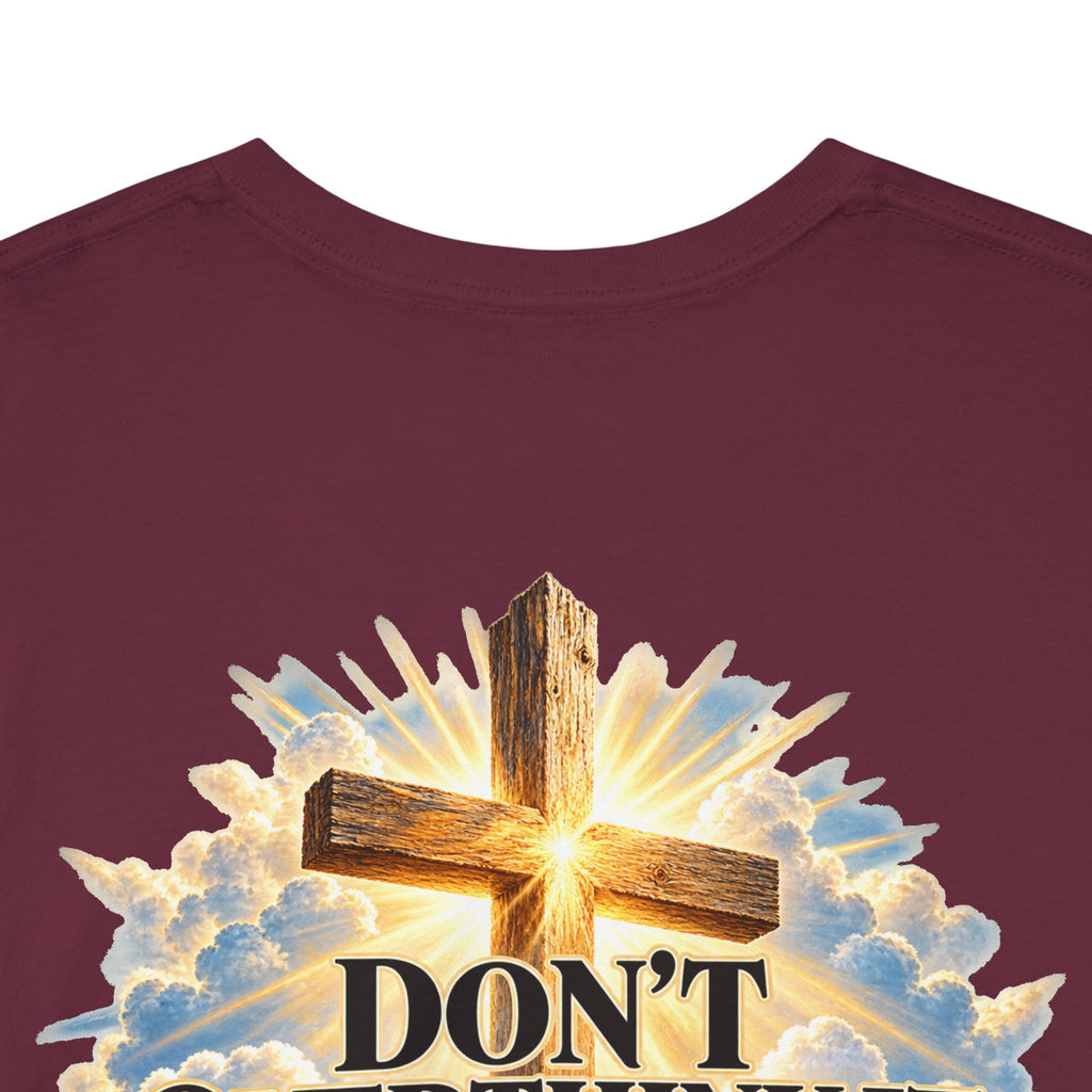 Don't Overthink It He's Got You Tee — Christian Cross Inspirational T‑Shirt