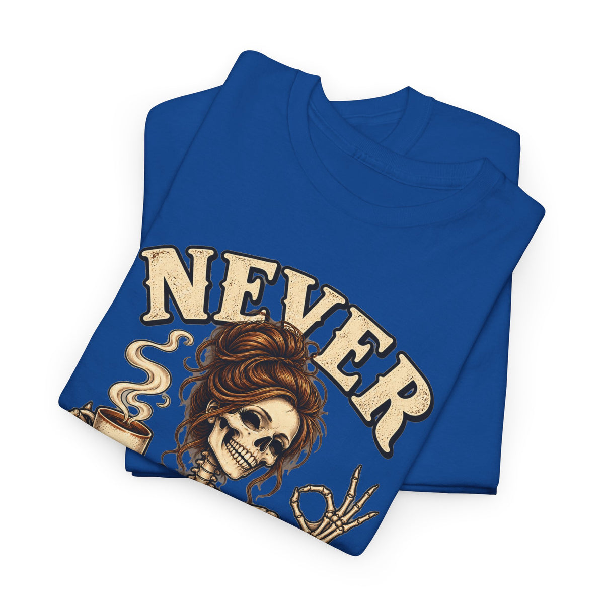 Never Better Skeleton Coffee Graphic Tee