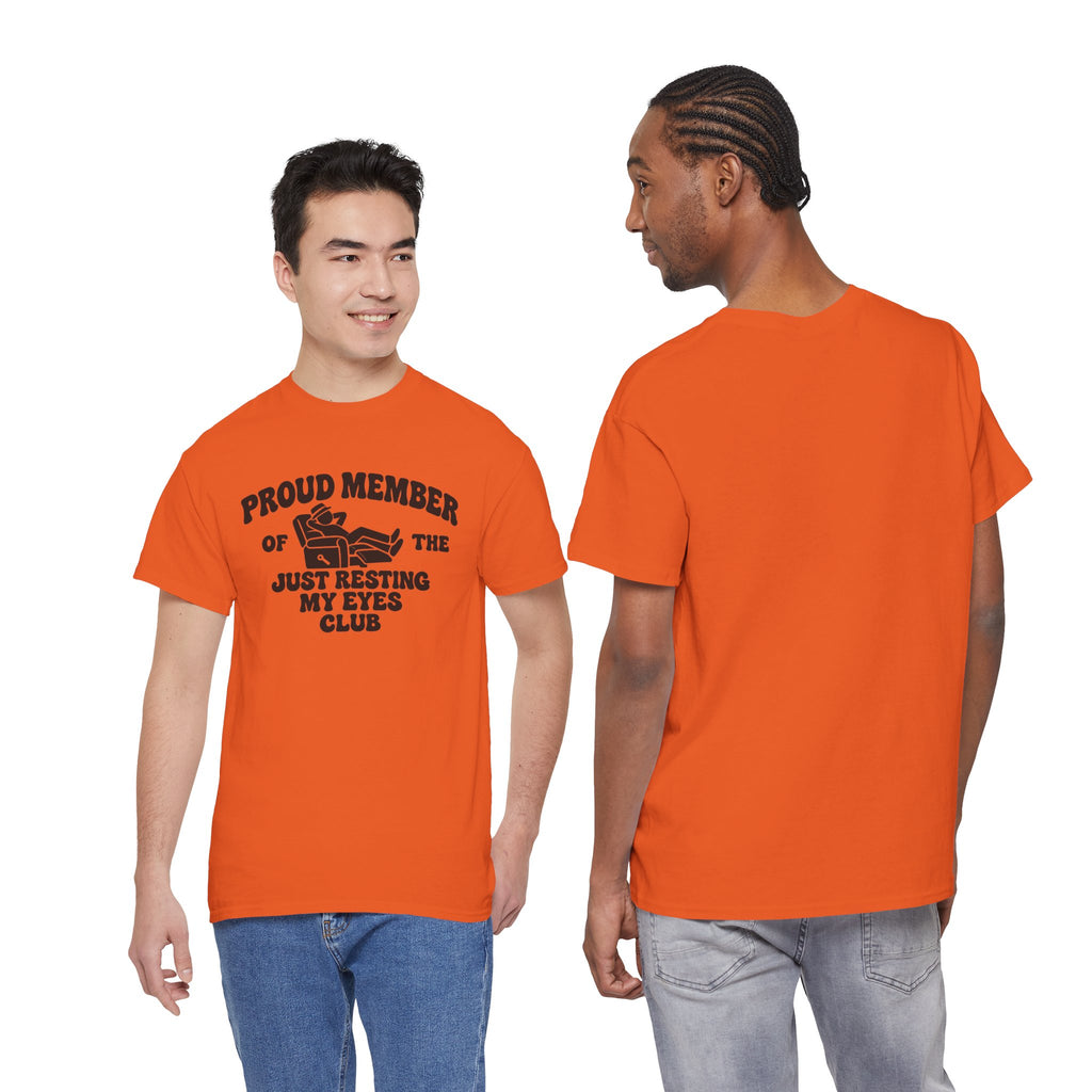 Resting My Eyes Club T-Shirt — "Proud Member of the Just Resting My Eyes Club" Graphic Tee