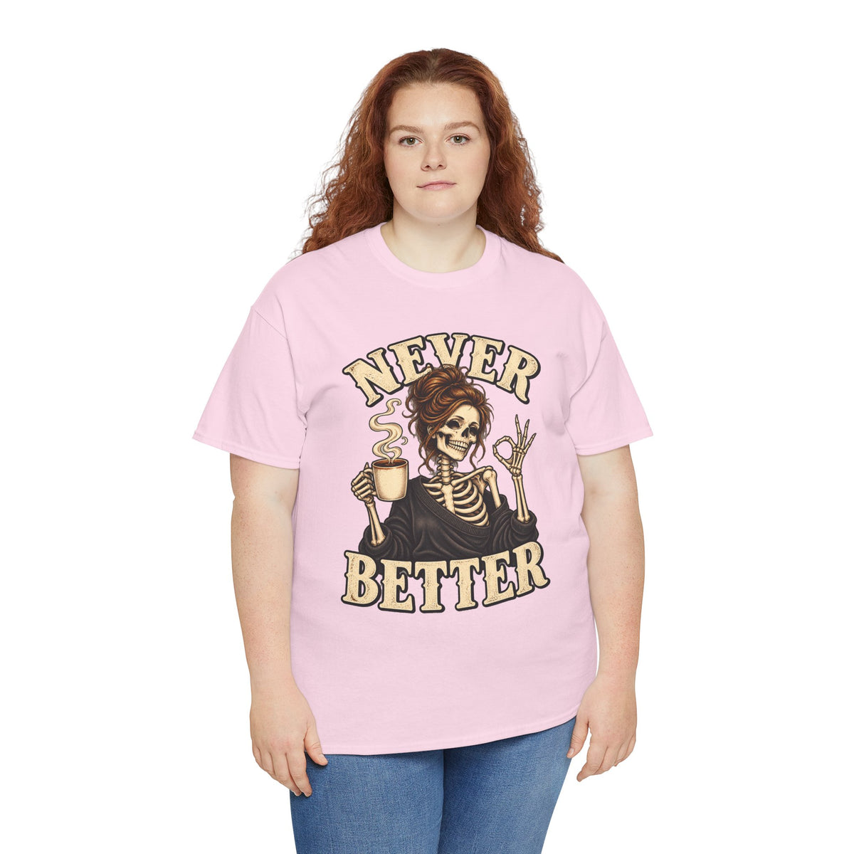Never Better Skeleton Coffee Graphic Tee