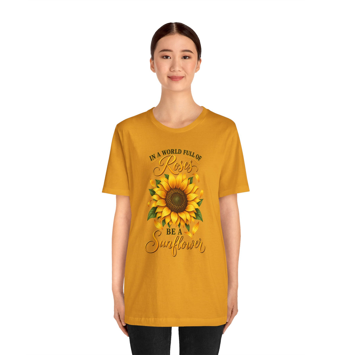 Be a Sunflower T-Shirt | Inspirational Floral Graphic