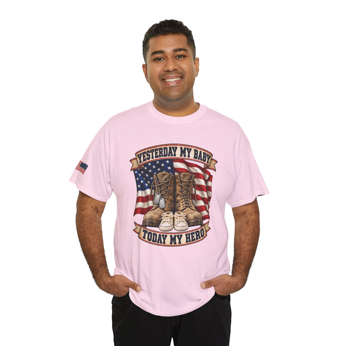 Yesterday My Baby, Today My Hero Military Tribute Tee