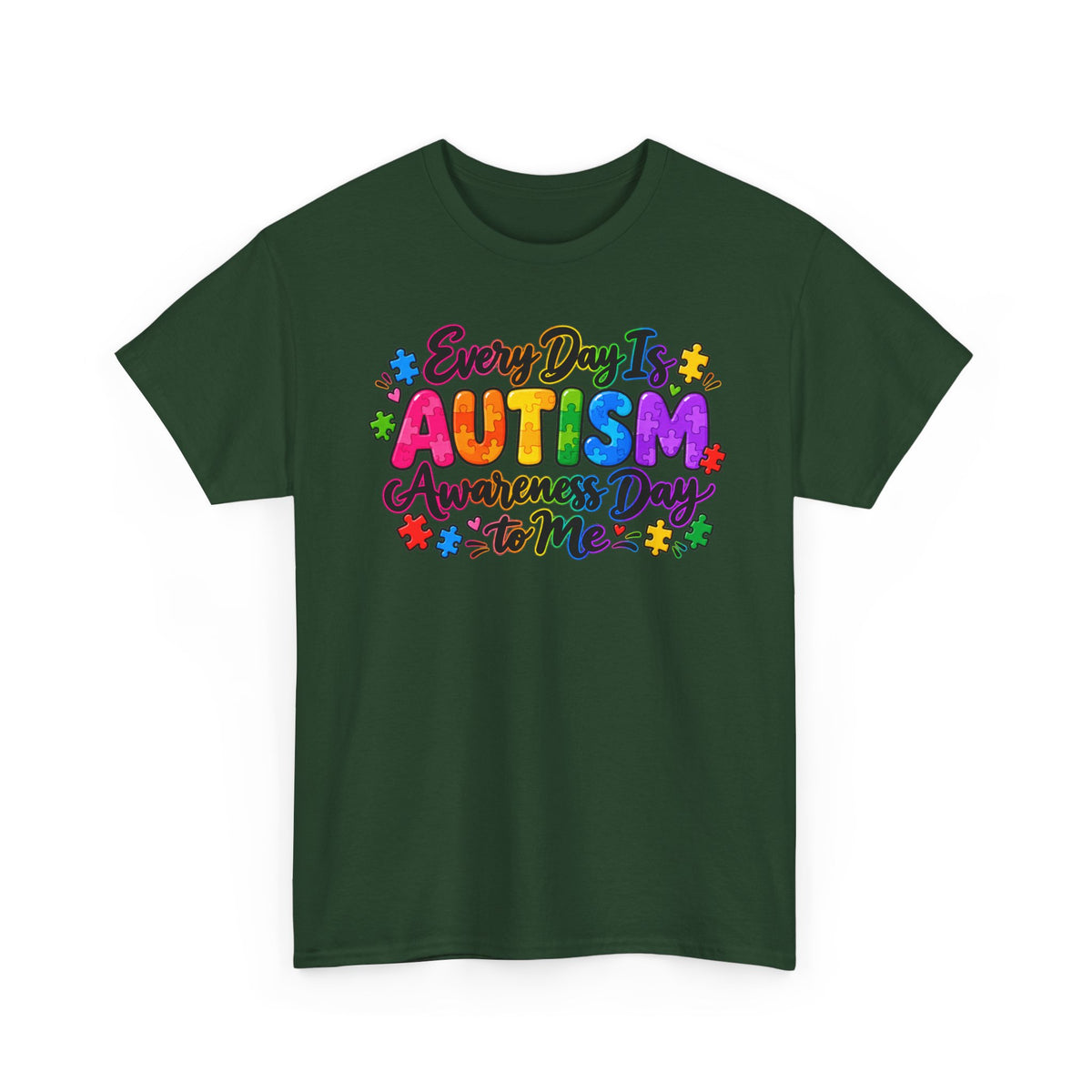 Autism Awareness T-Shirt — "Every Day Is Autism Awareness Day to Me" Colorful Puzzle Tee