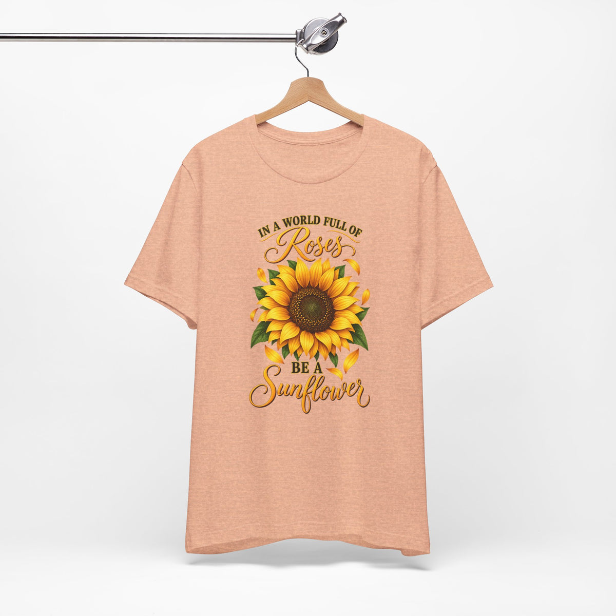 Be a Sunflower T-Shirt | Inspirational Floral Graphic