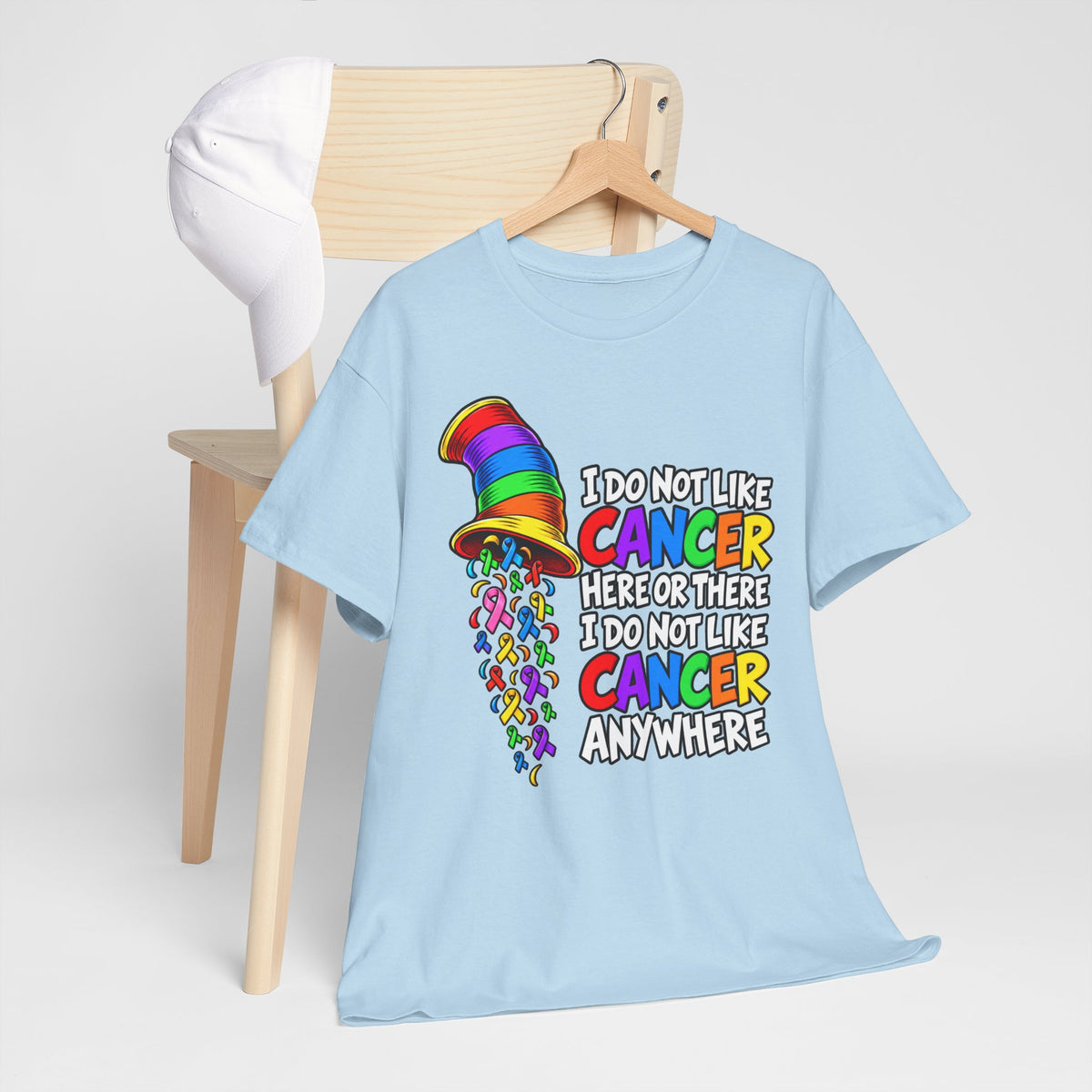 Cancer Awareness T-Shirt — “I Do Not Like Cancer Here or There” Rainbow Ribbon Tee