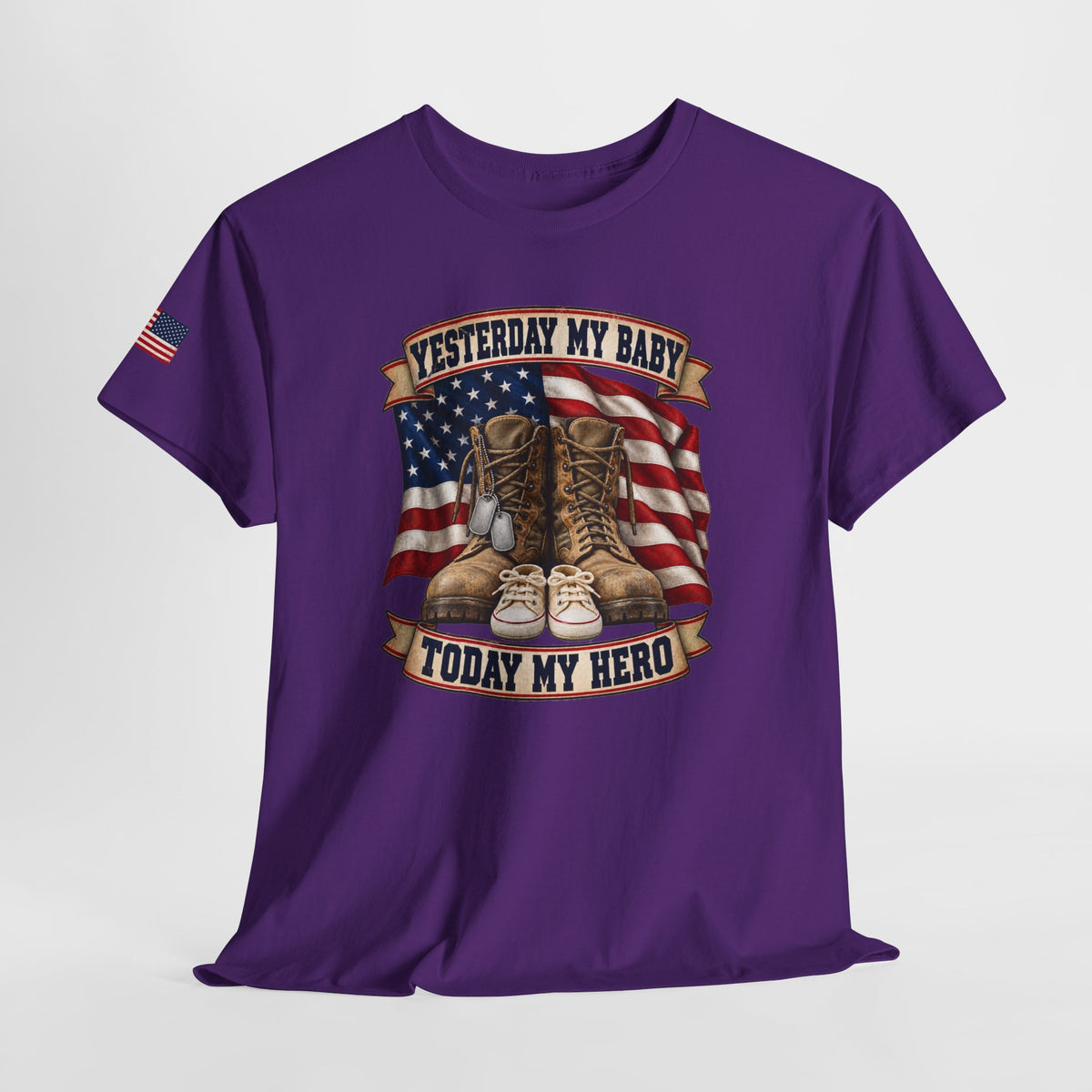 Yesterday My Baby, Today My Hero Military Tribute Tee