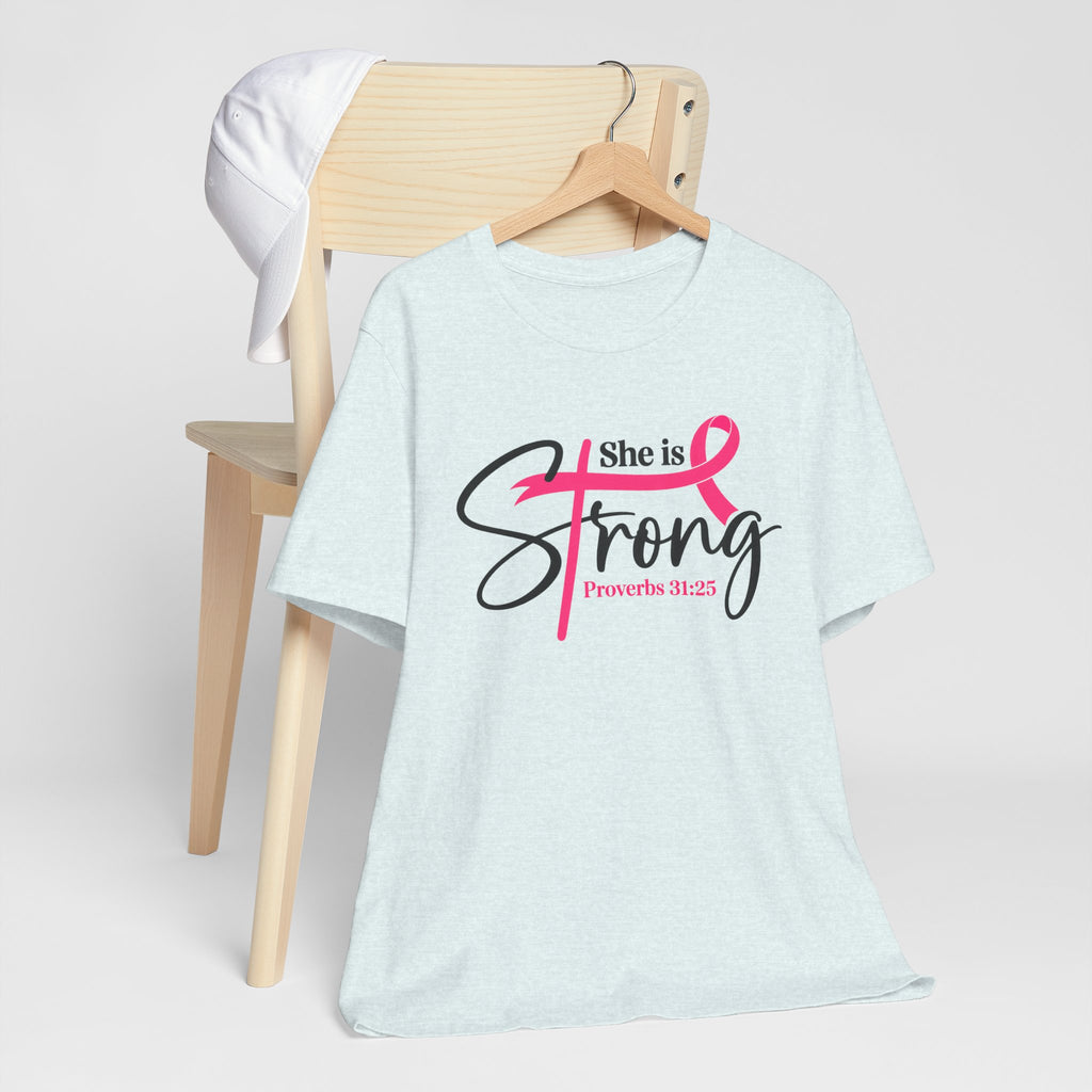 She Is Strong Breast Cancer Awareness Tee — "She is Strong" Proverbs 31:25