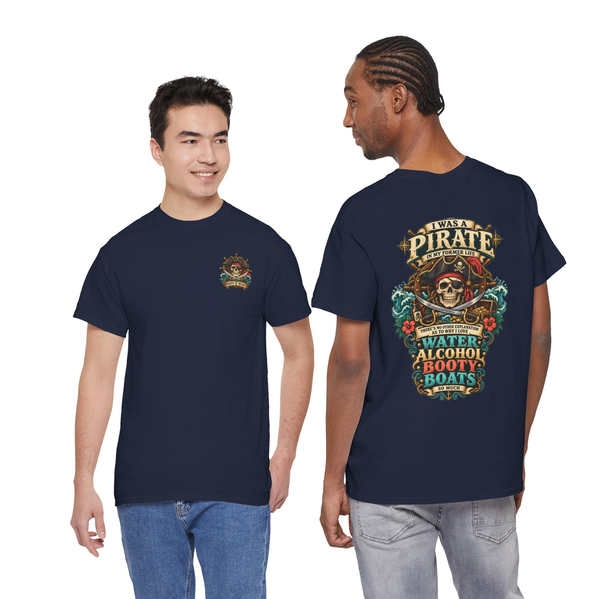 Pirate Skull Tee — "I Was a Pirate" Nautical Skull, Water • Alcohol • Booty • Boats Graphic T‑Shirt