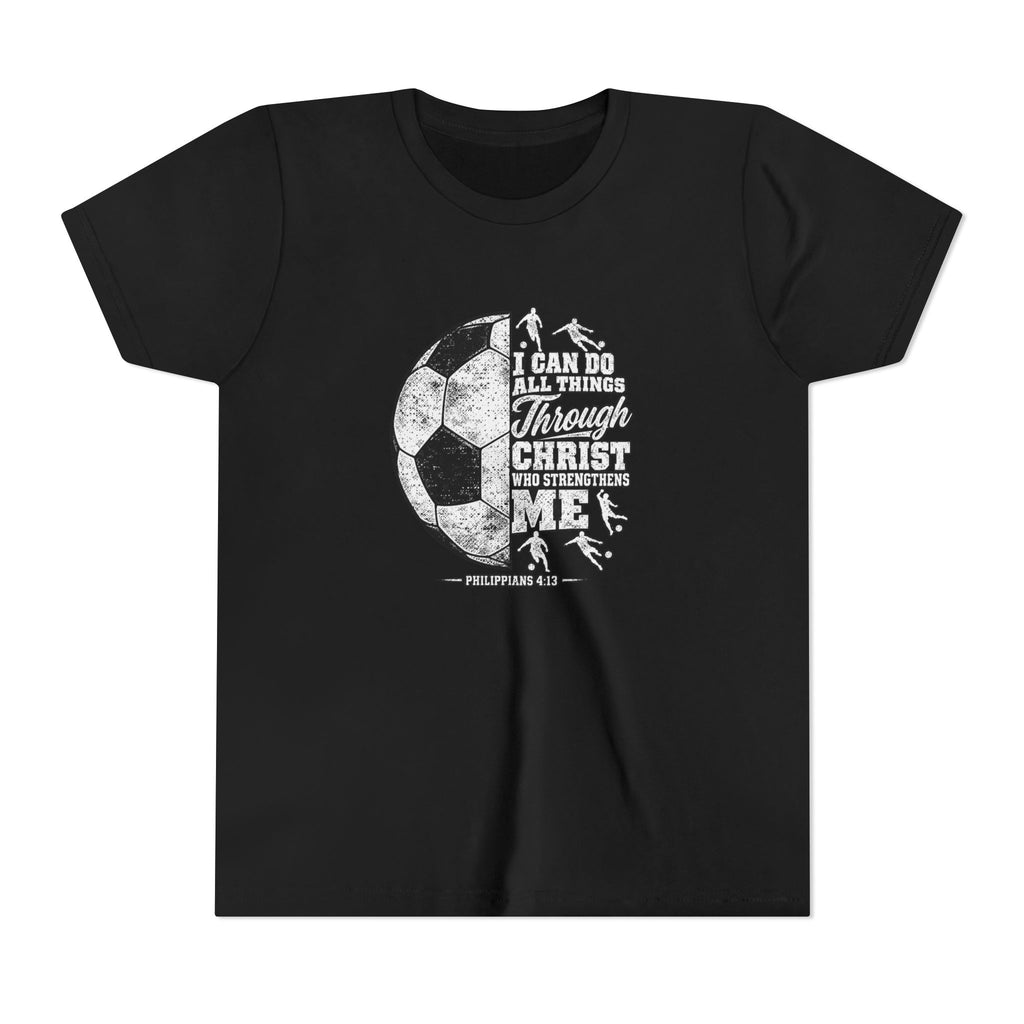Youth Soccer Tee — "I Can Do All Things Through Christ" Inspirational Sports Shirt