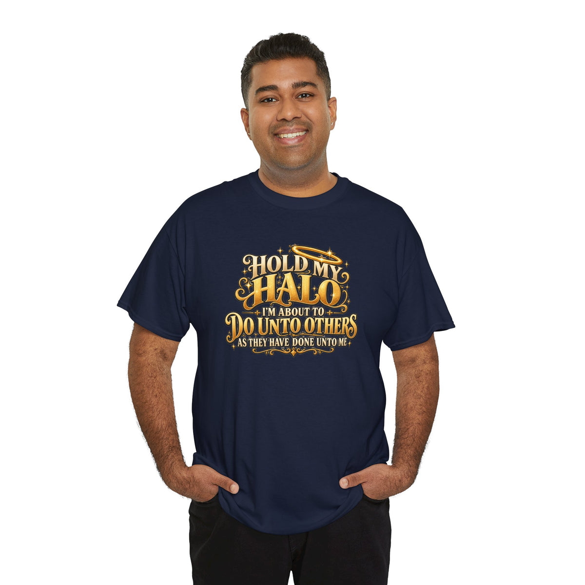 T-Shirt — "Hold My Halo I'm About To Do Unto Others" Vintage Faith Graphic Tee