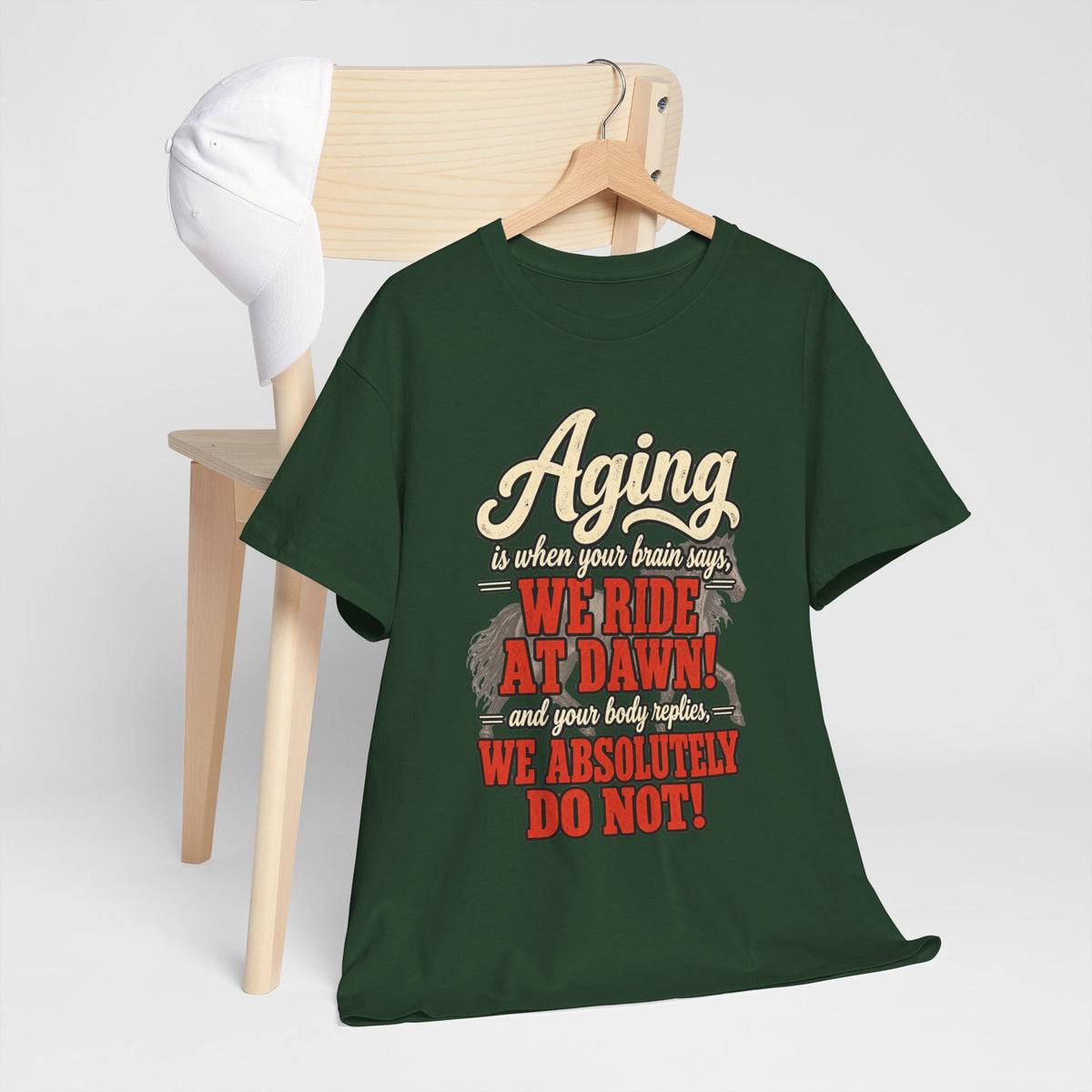 Aging: When Your Brain Says “We Ride at Dawn” Funny Graphic Tee