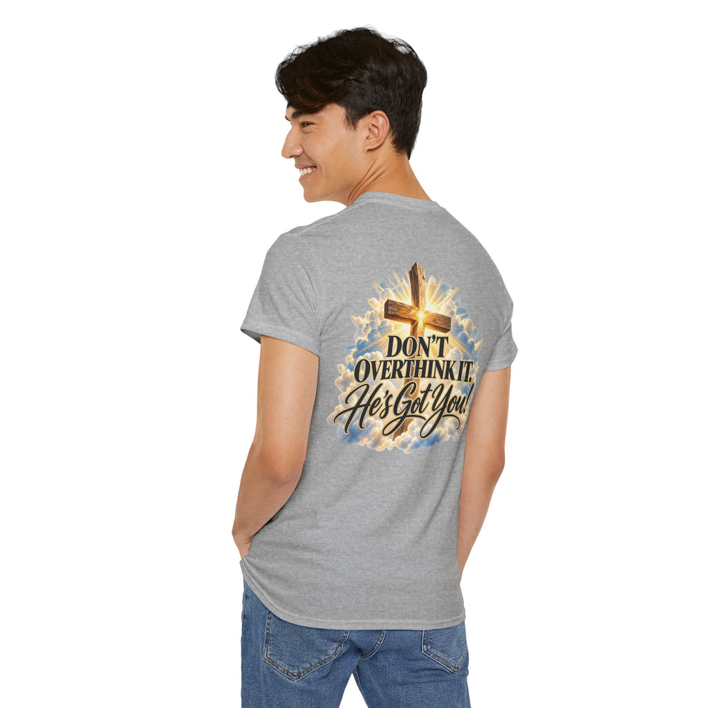 Don't Overthink It He's Got You Tee — Christian Cross Inspirational T‑Shirt