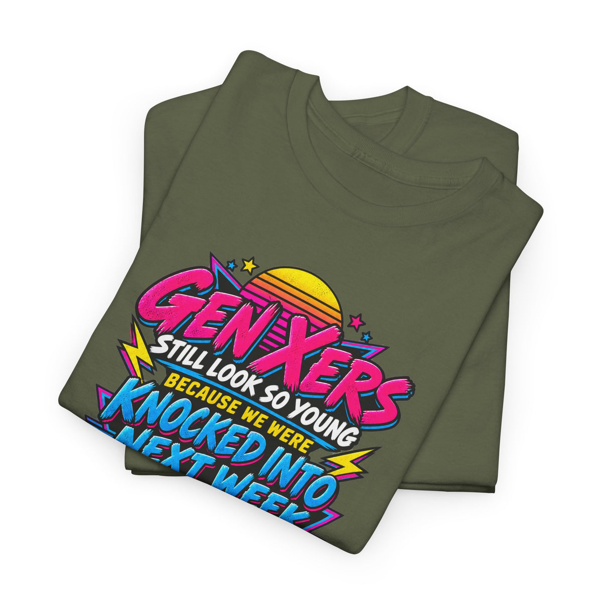 Gen Xers Retro Graphic Tee — “Still Look So Young… Missing Several Decades”