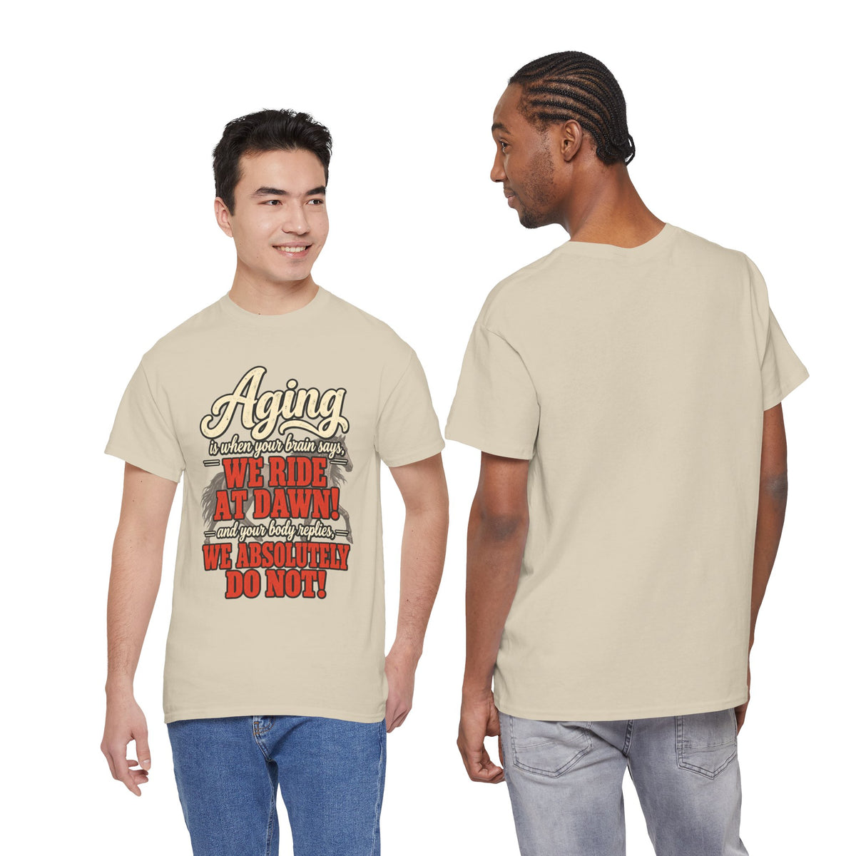 Aging: When Your Brain Says “We Ride at Dawn” Funny Graphic Tee