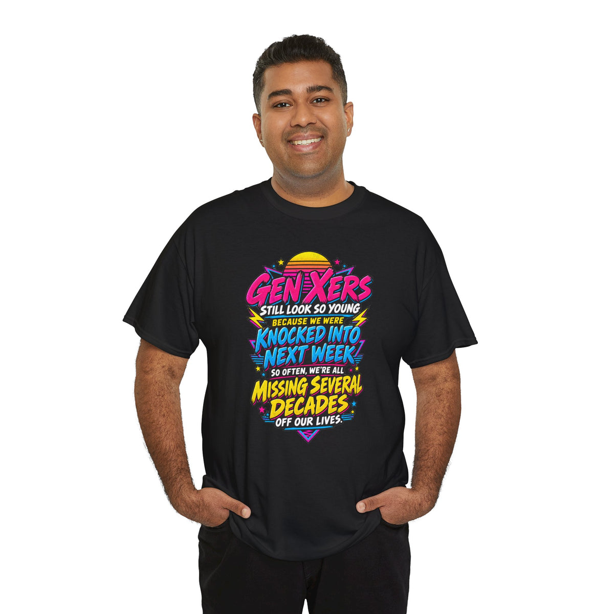 Gen Xers Retro Graphic Tee — “Still Look So Young… Missing Several Decades”
