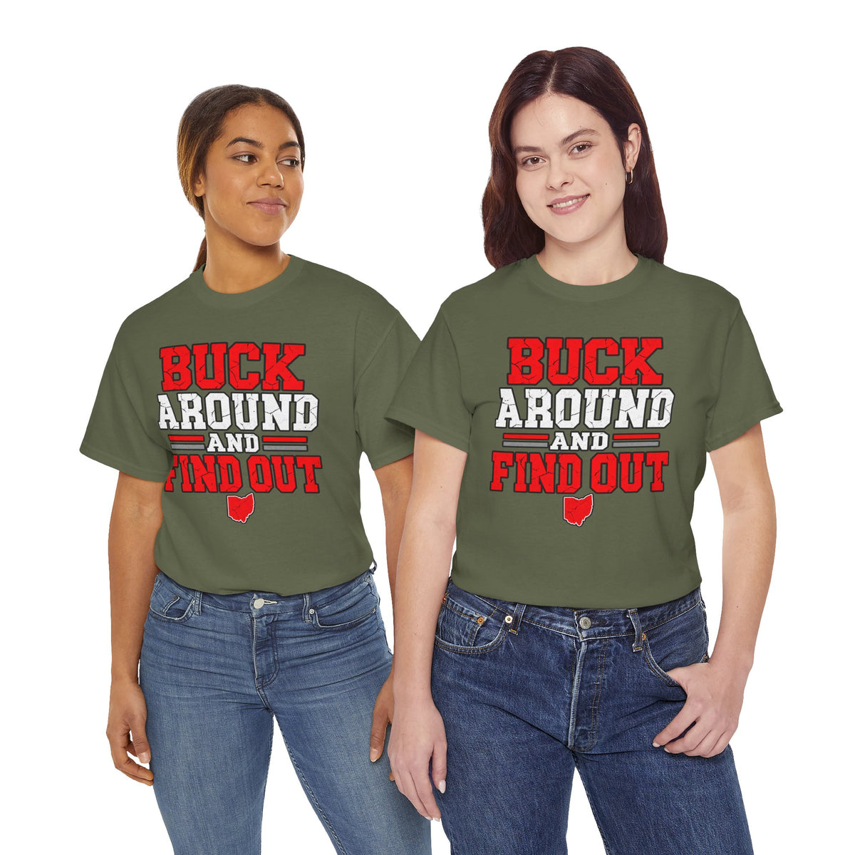 Buck Around and Find Out T‑Shirt — Funny Hunting / Ohio Pride Tee