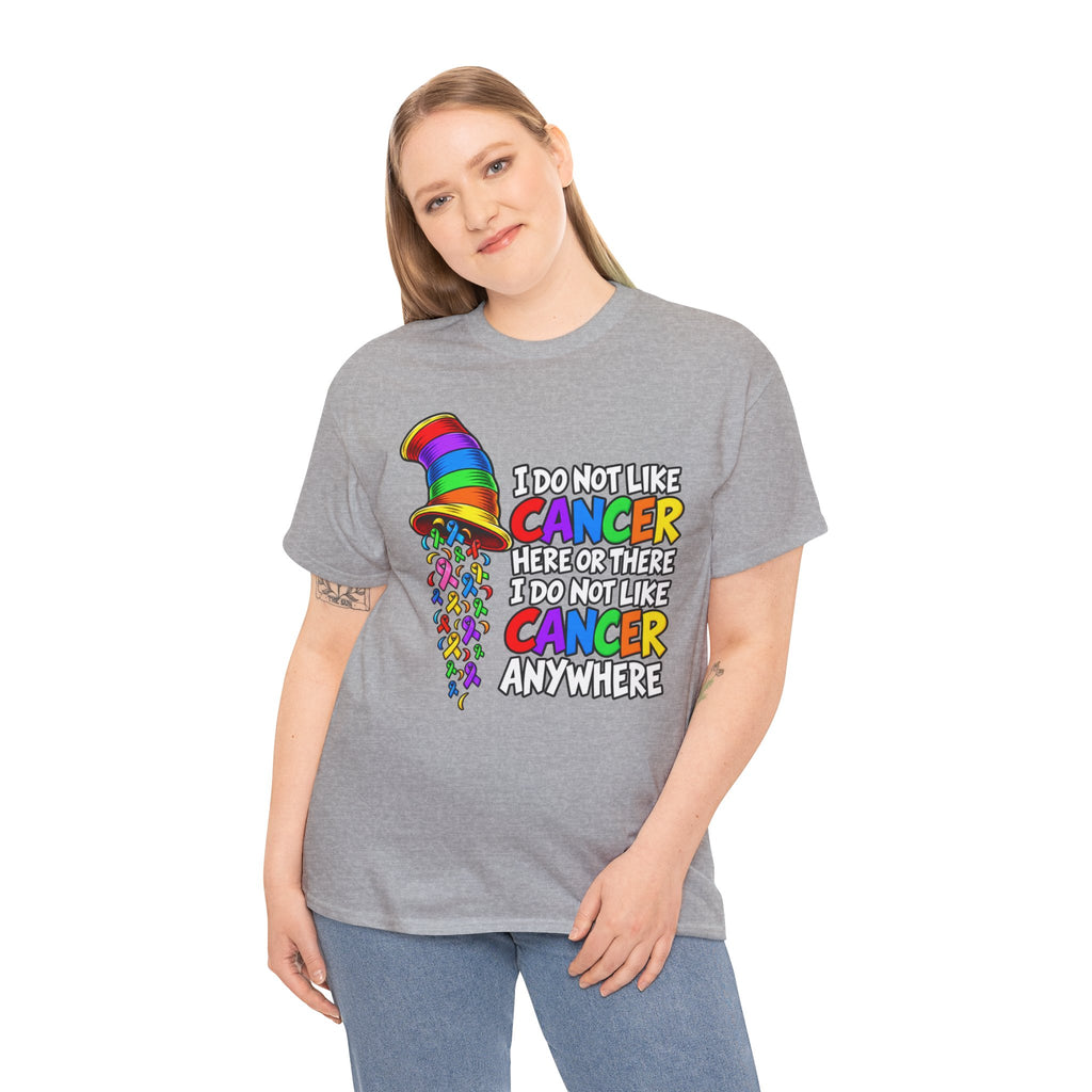 Cancer Awareness T-Shirt — “I Do Not Like Cancer Here or There” Rainbow Ribbon Tee