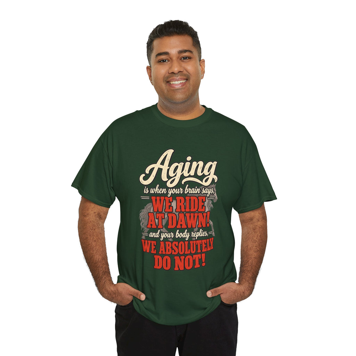 Aging: When Your Brain Says “We Ride at Dawn” Funny Graphic Tee