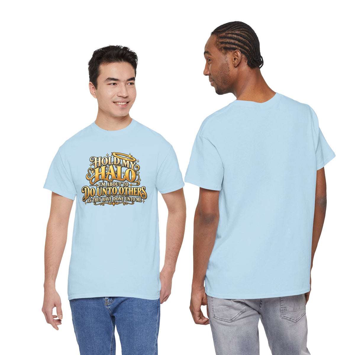 T-Shirt — "Hold My Halo I'm About To Do Unto Others" Vintage Faith Graphic Tee