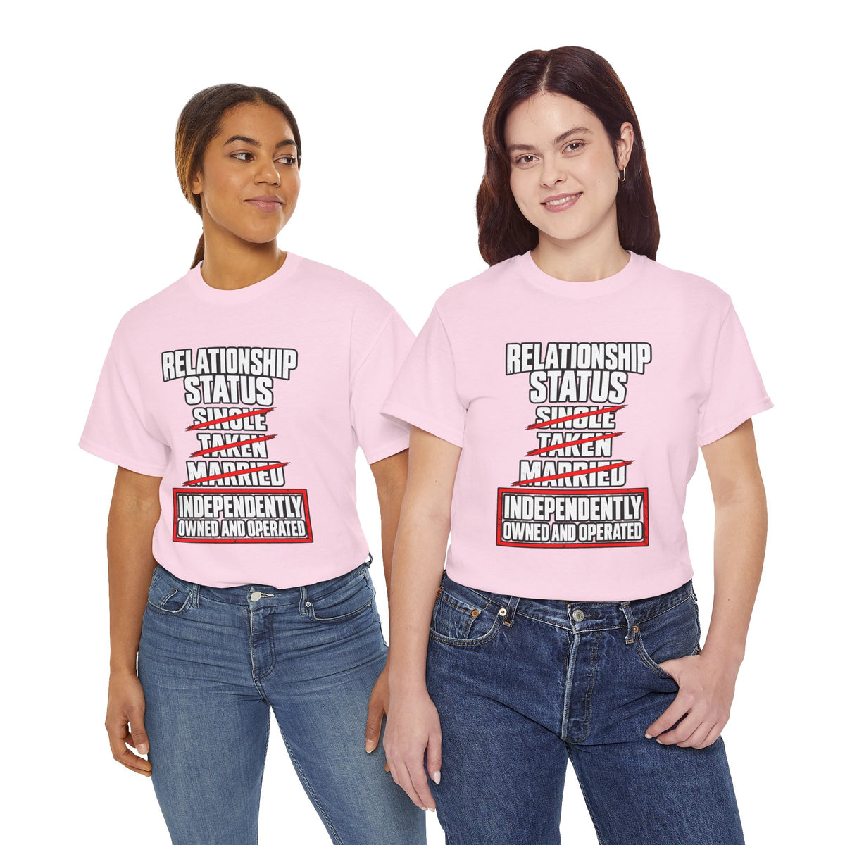Independently Owned and Operated Relationship Status T-Shirt