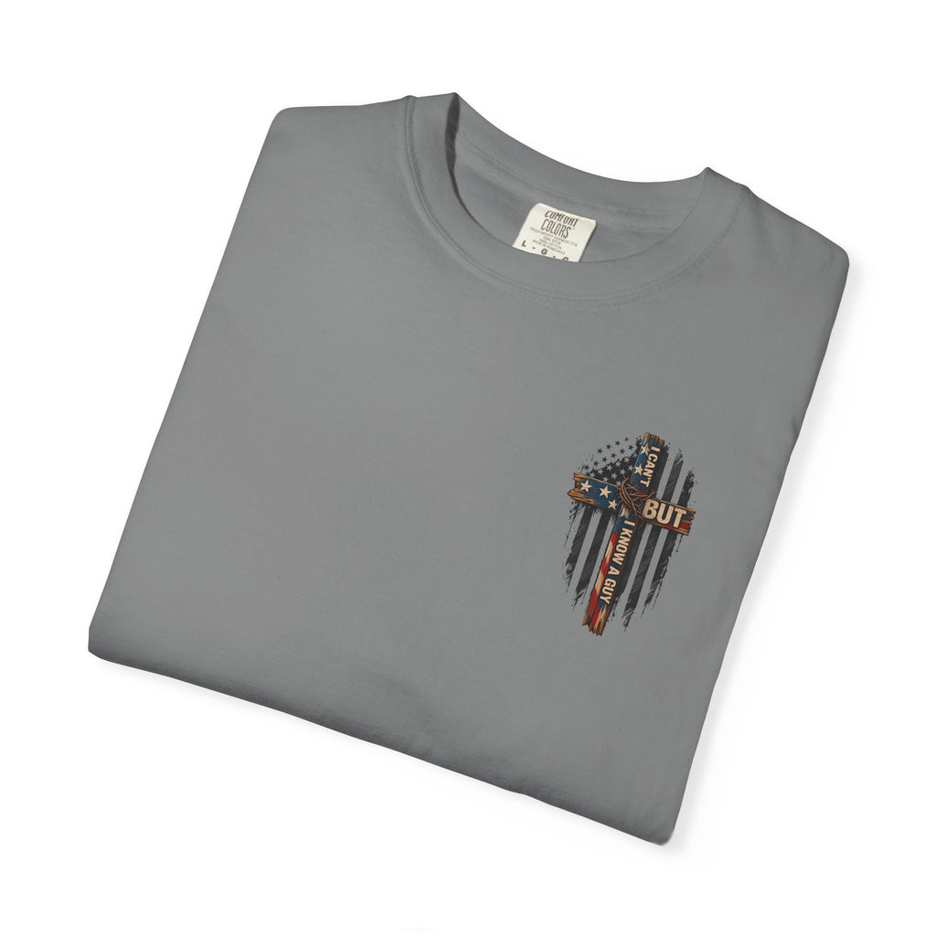 T-Shirt — 'I Can't But I Know A Guy' American Flag Cross Graphic