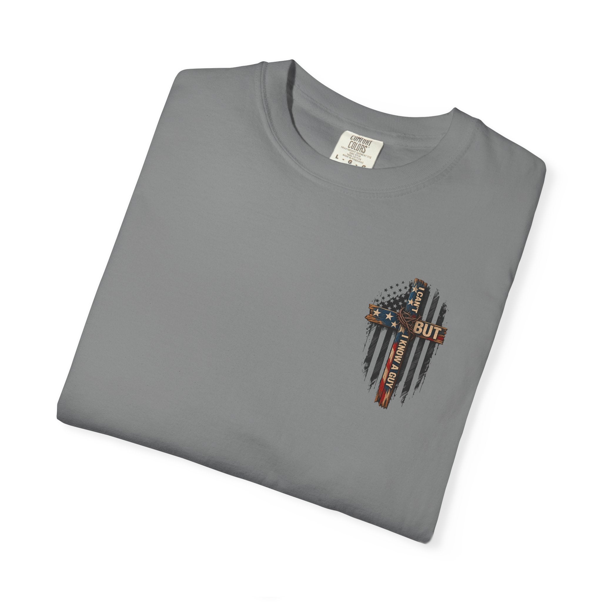 T-Shirt — 'I Can't But I Know A Guy' American Flag Cross Graphic