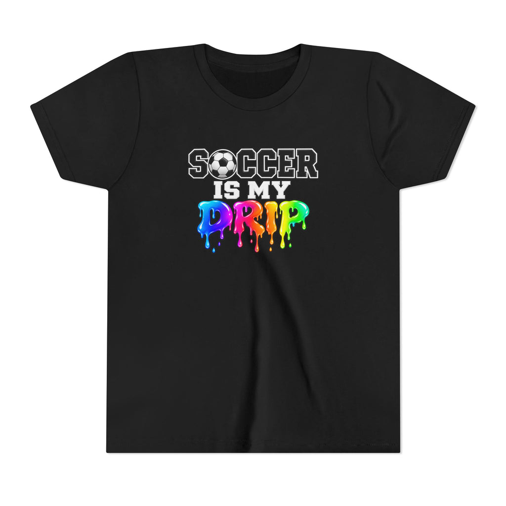Youth Tee — "Soccer Is My Drip" Colorful Drip Soccer Graphic