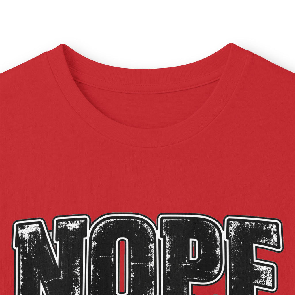 Nope Not Today Long Sleeve Tee — Funny Sarcastic Graphic Shirt