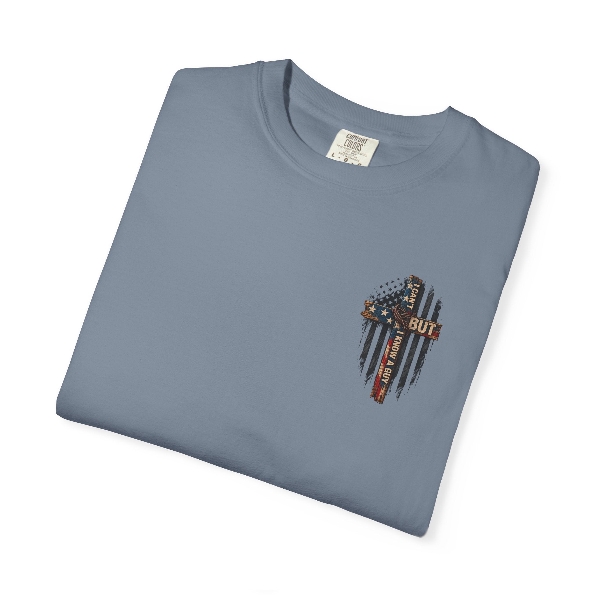 T-Shirt — 'I Can't But I Know A Guy' American Flag Cross Graphic