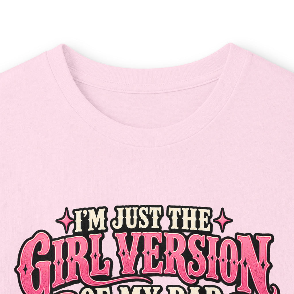 Long Sleeve Tee — "I'm Just the Girl Version of My Dad" Graphic