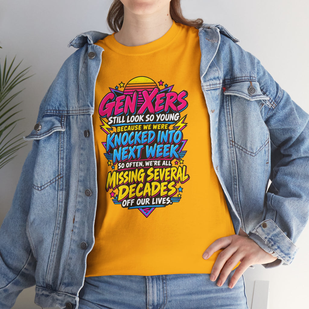 Gen Xers Retro Graphic Tee — “Still Look So Young… Missing Several Decades”