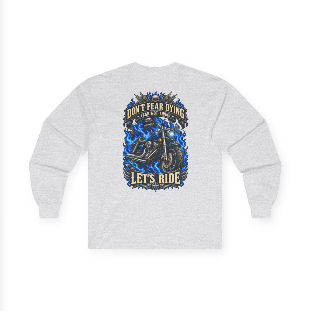 Don't Fear Dying Motorcycle Long Sleeve Tee