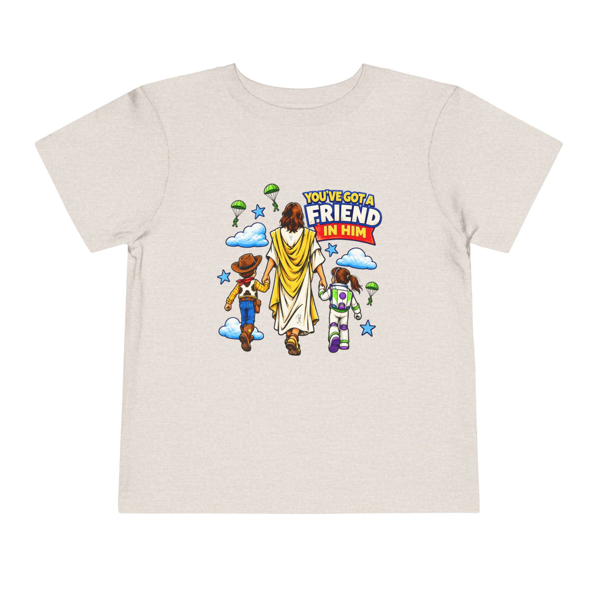 Toddler Tee — "You’ve Got a Friend in Him" Cartoon Faith & Toy Heroes Shirt