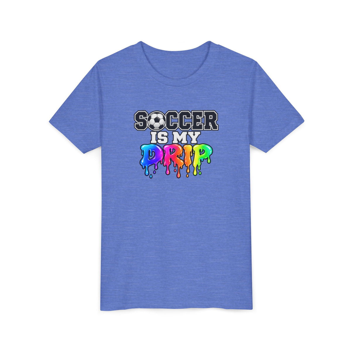Youth Tee — "Soccer Is My Drip" Colorful Drip Soccer Graphic