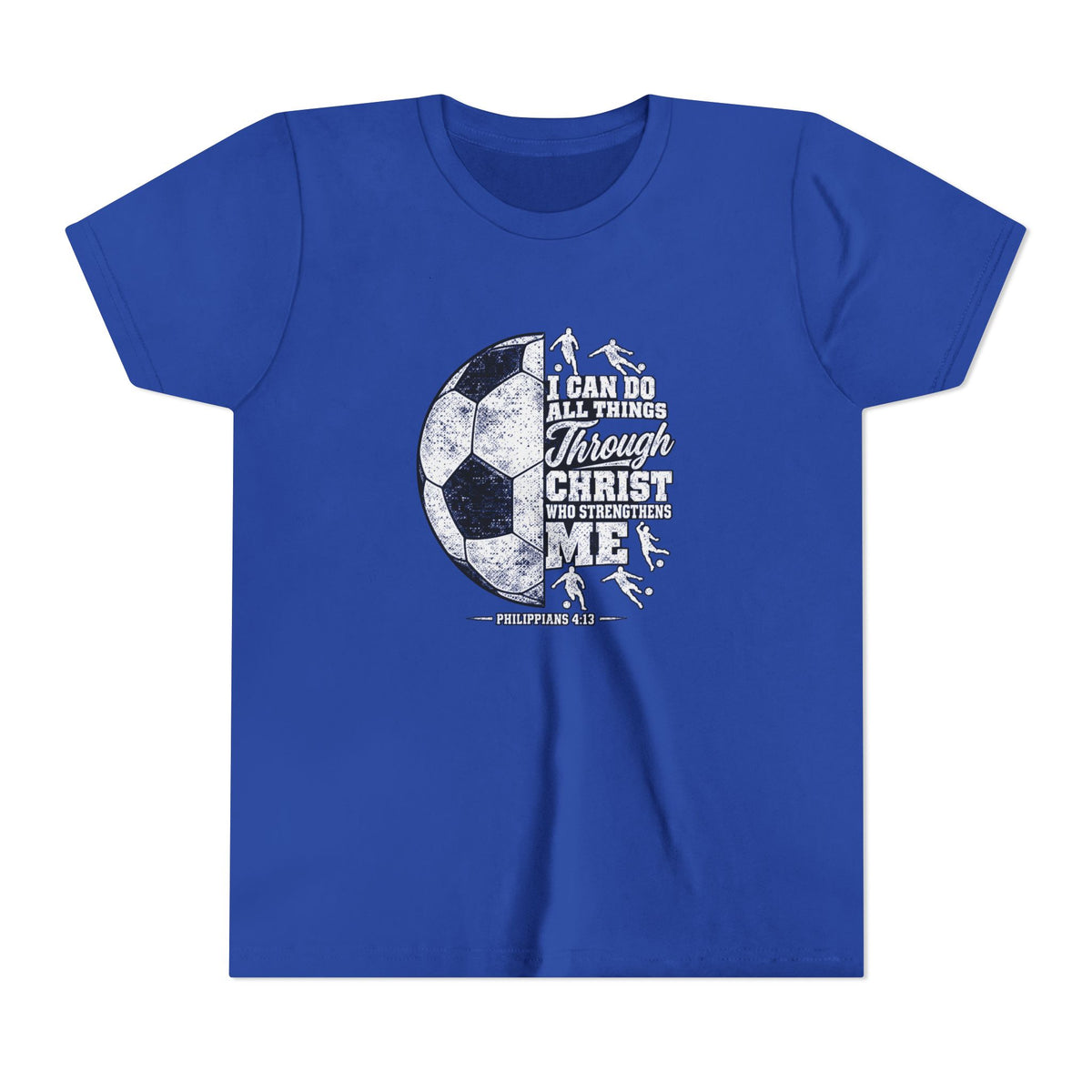 Youth Soccer Tee — "I Can Do All Things Through Christ" Inspirational Sports Shirt
