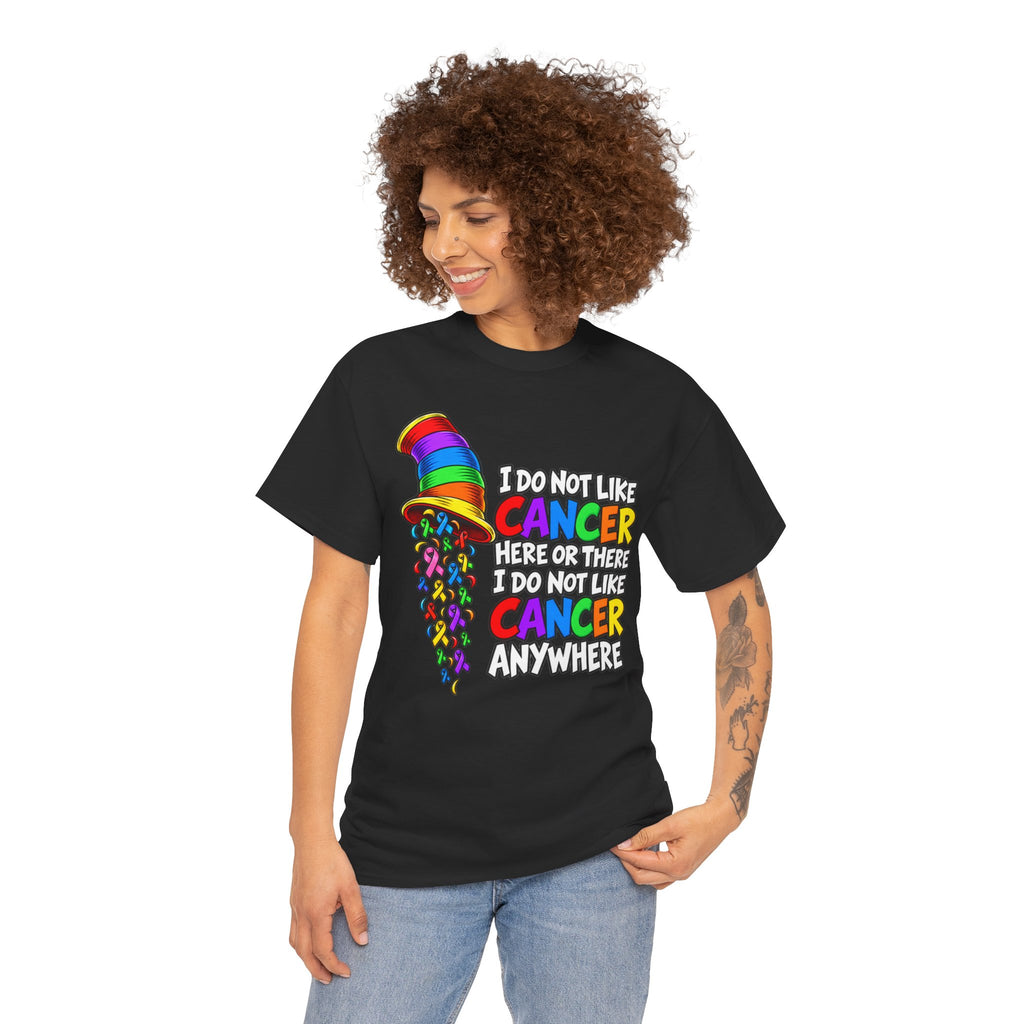 Cancer Awareness T-Shirt — “I Do Not Like Cancer Here or There” Rainbow Ribbon Tee
