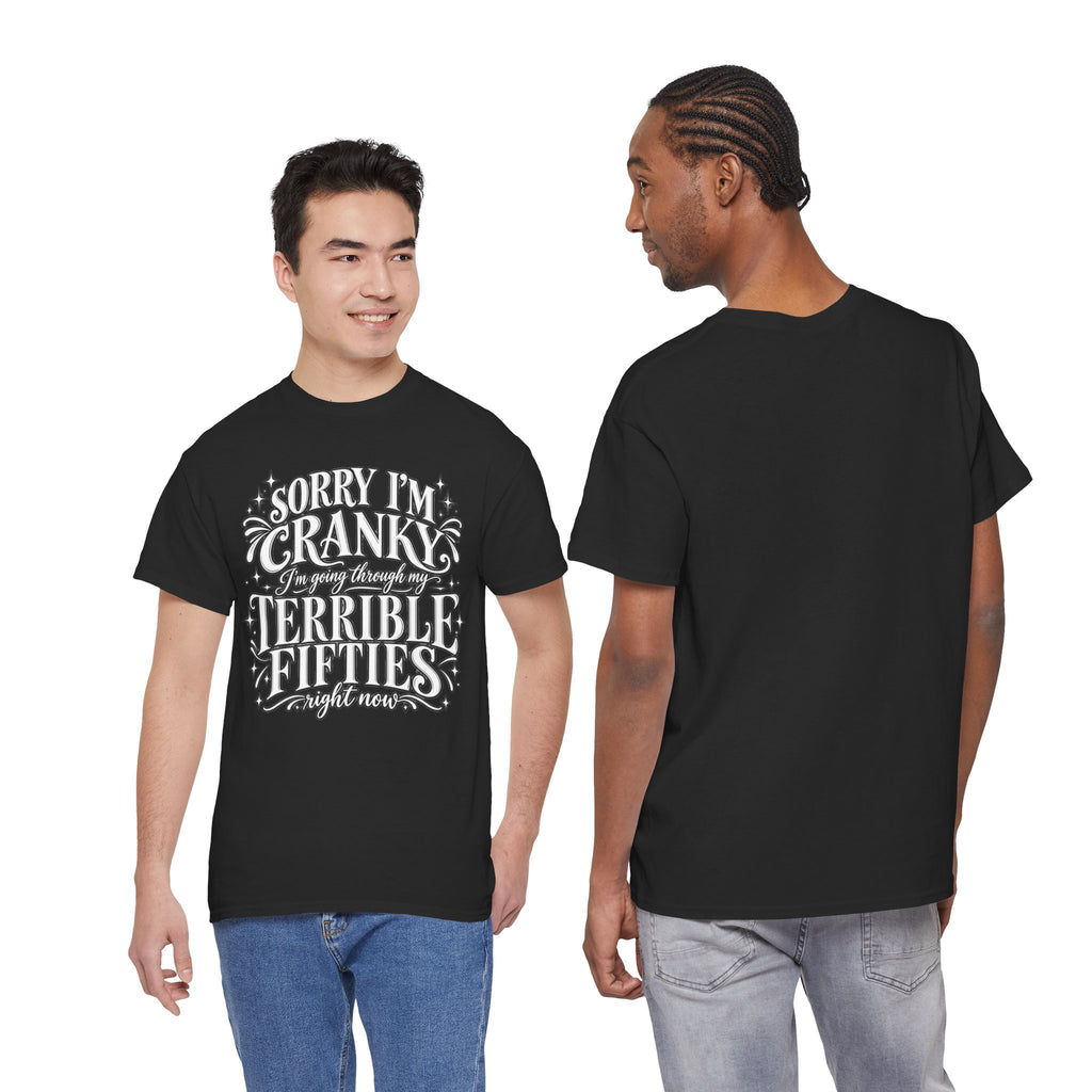 Sorry I'm Cranky—Terrible Fifties Funny Graphic Tee