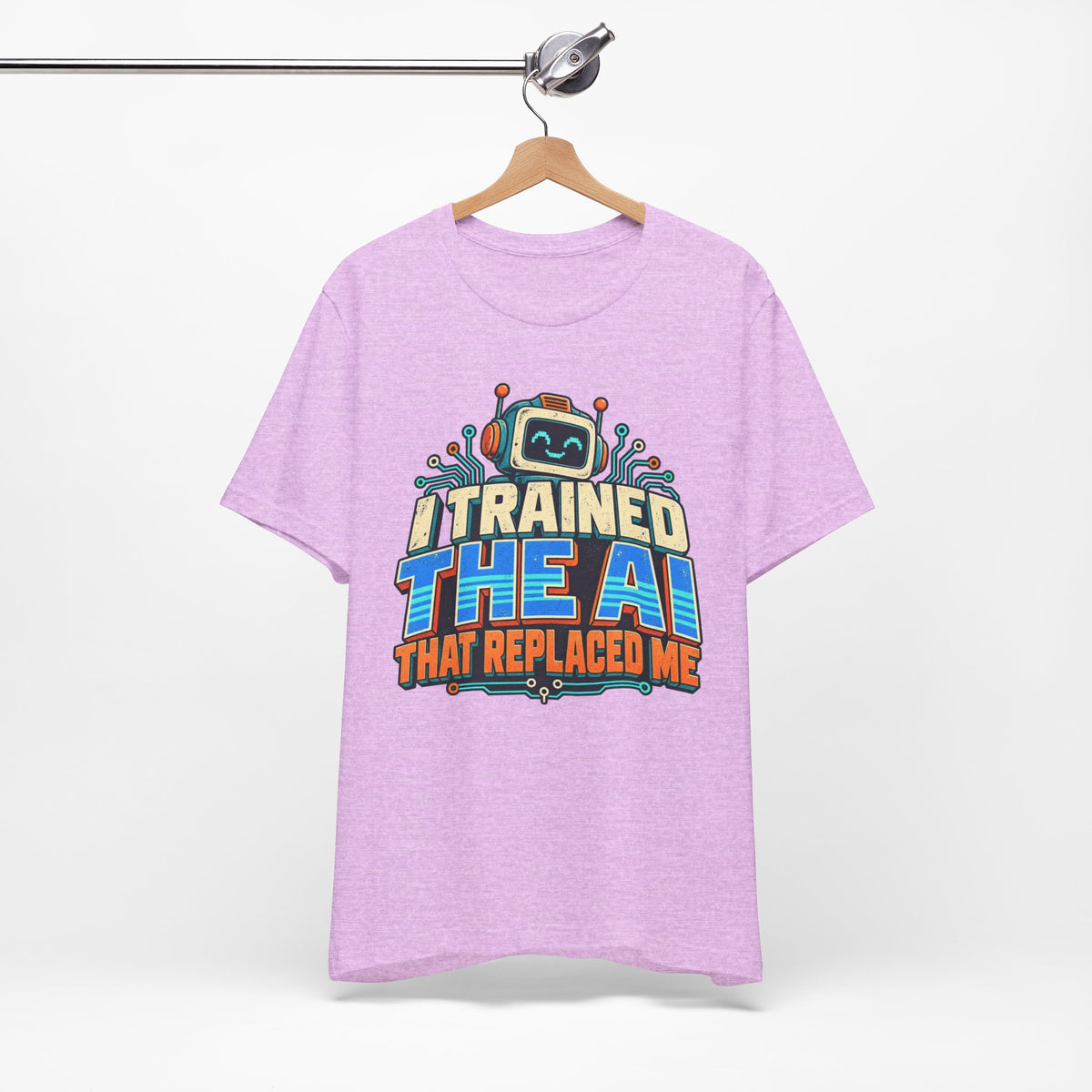 T-Shirt — I Trained the AI That Replaced Me Funny Tech Worker Tee