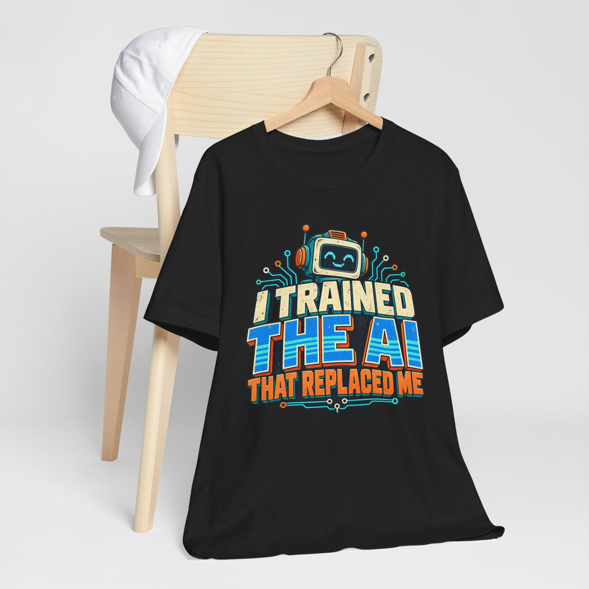 T-Shirt — I Trained the AI That Replaced Me Funny Tech Worker Tee