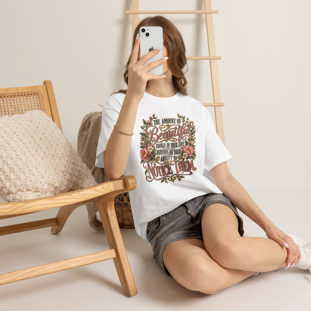 Inspirational Floral Tee — "The Amount Of Beautiful Things…Depends On Your Ability To Notice Them"