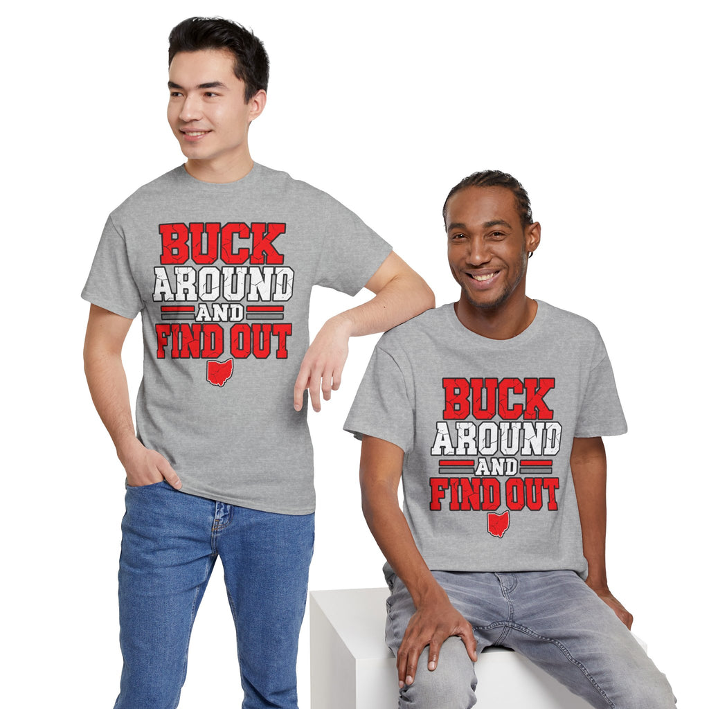 Buck Around and Find Out T‑Shirt — Funny Hunting / Ohio Pride Tee