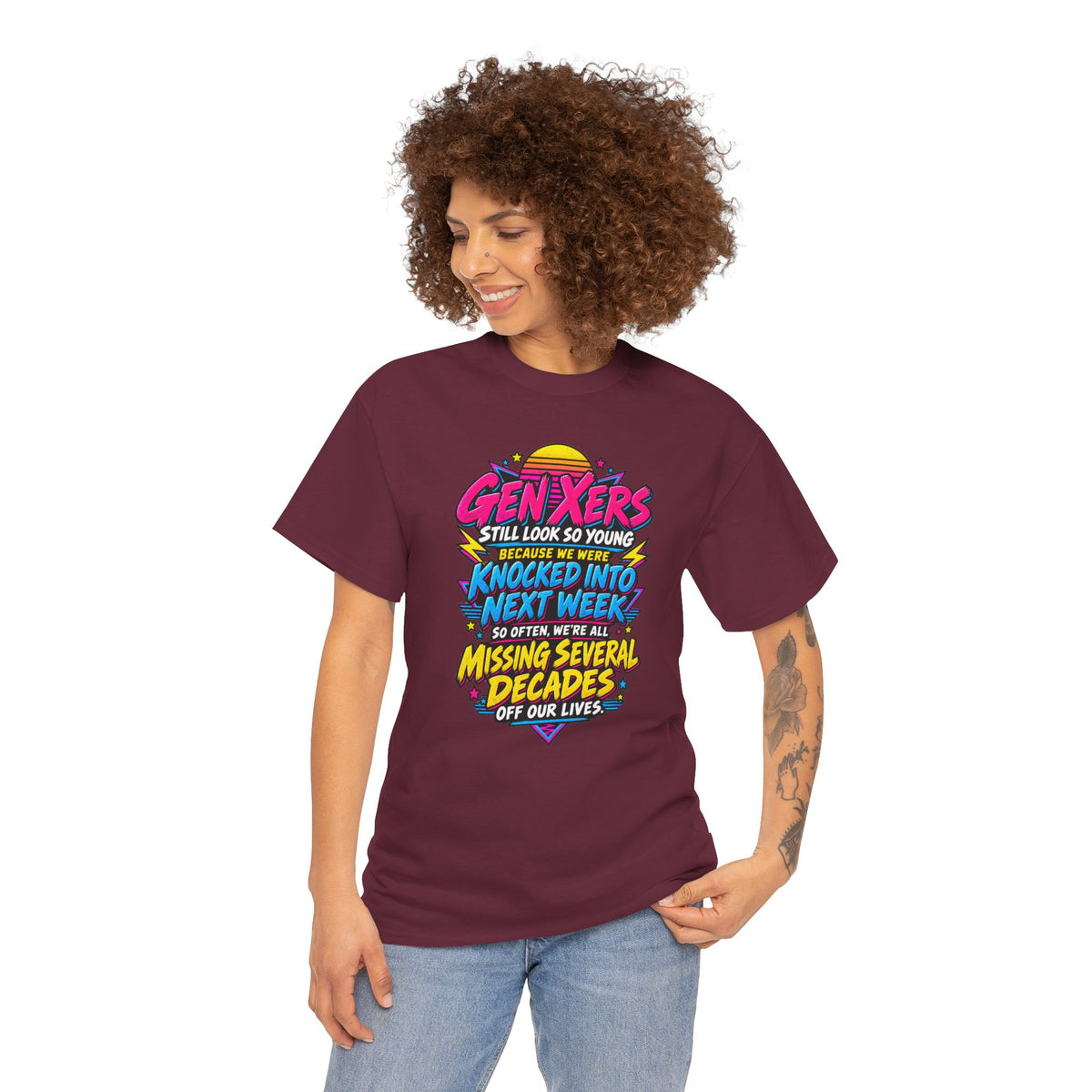 Gen Xers Retro Graphic Tee — “Still Look So Young… Missing Several Decades”