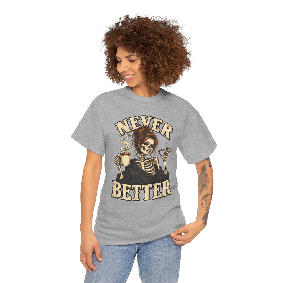 Never Better Skeleton Coffee Graphic Tee