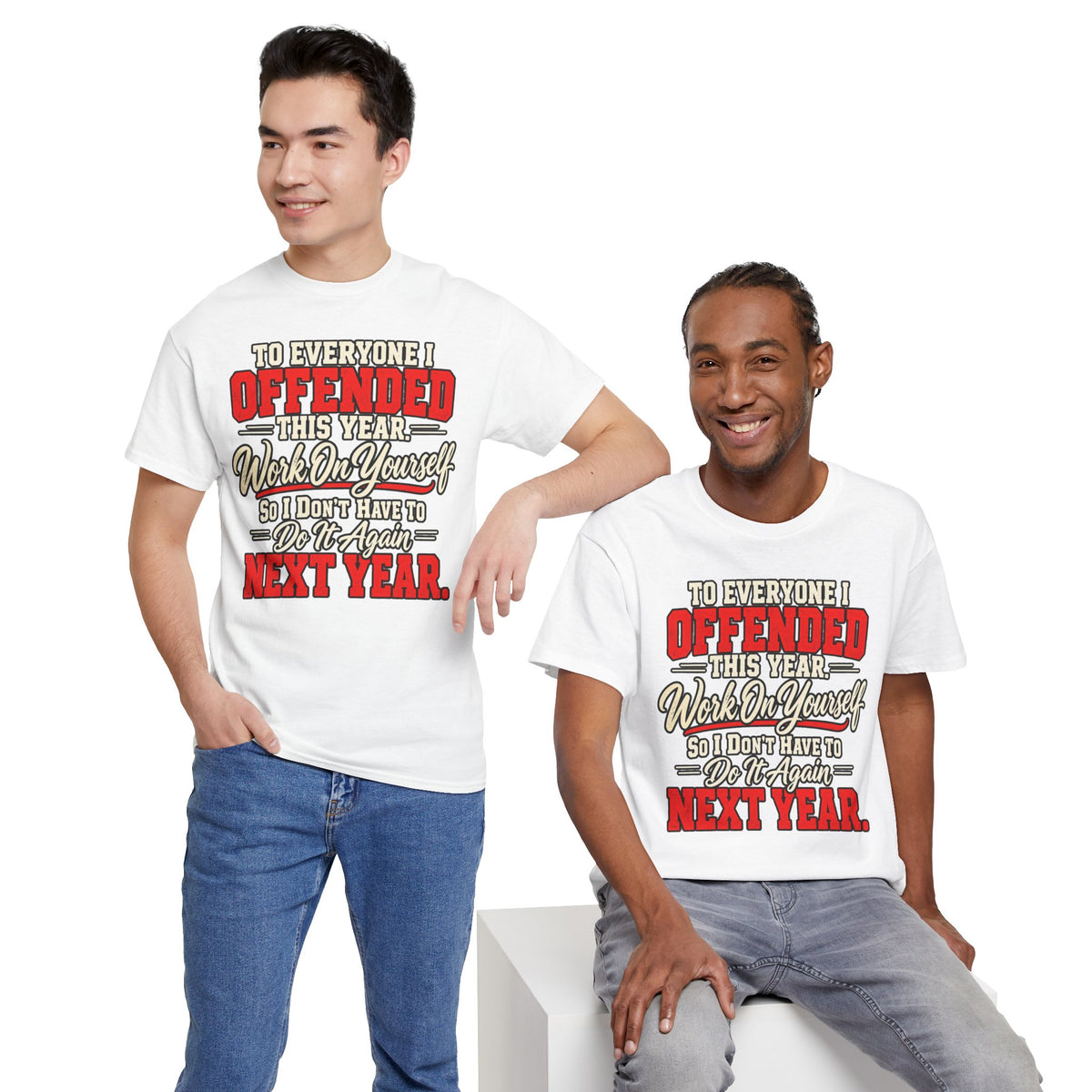 To Everyone I Offended This Year Funny New Year T-Shirt