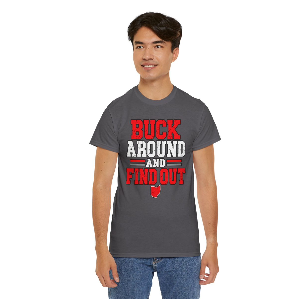 Buck Around and Find Out T‑Shirt — Funny Hunting / Ohio Pride Tee