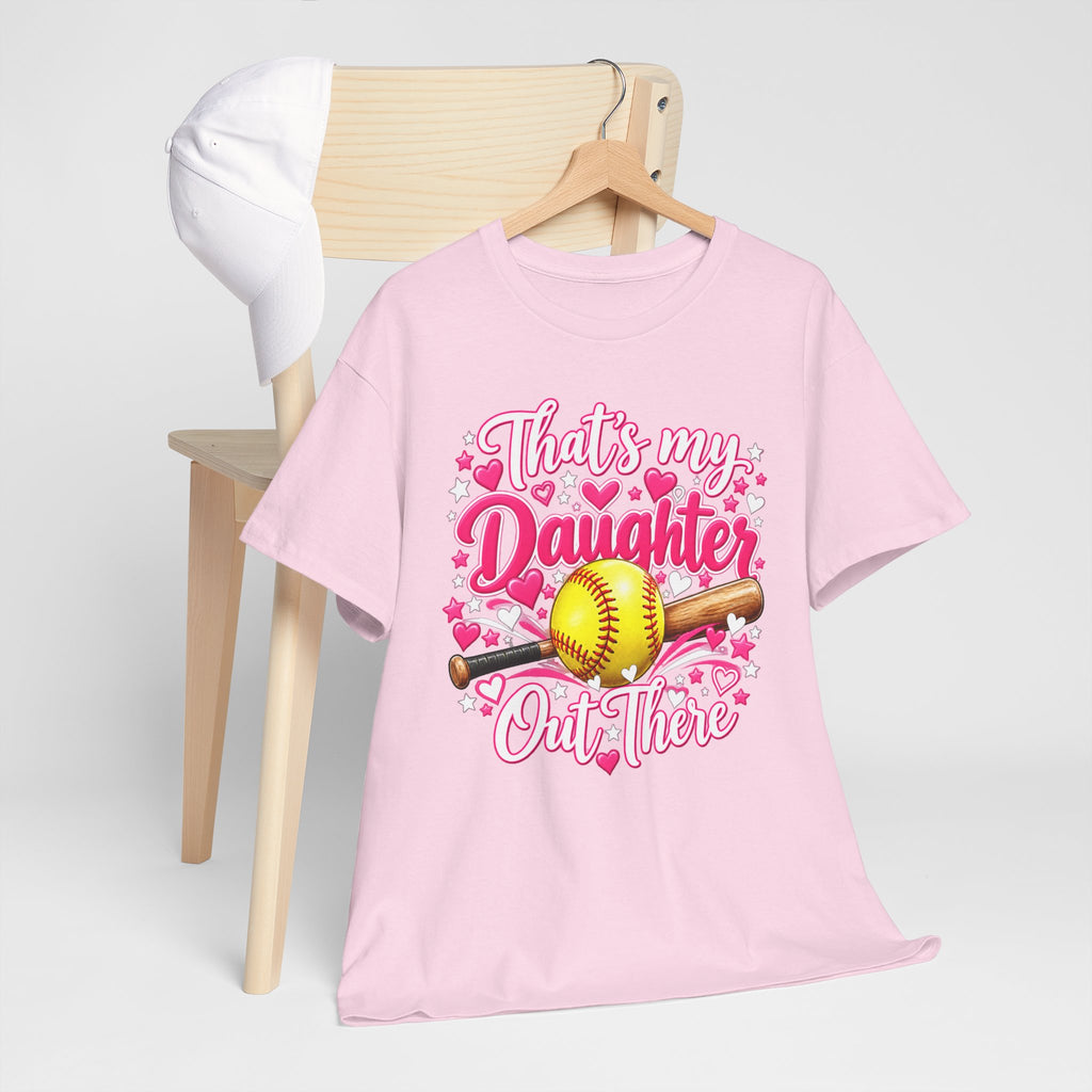 That’s My Daughter Out There Softball T-Shirt