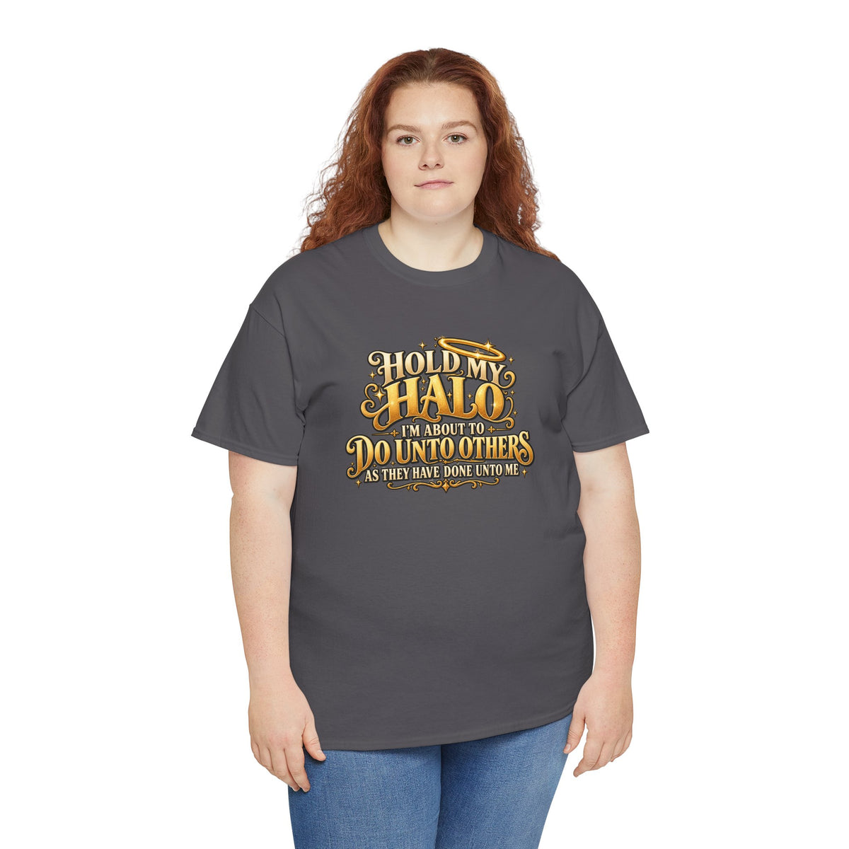 T-Shirt — "Hold My Halo I'm About To Do Unto Others" Vintage Faith Graphic Tee