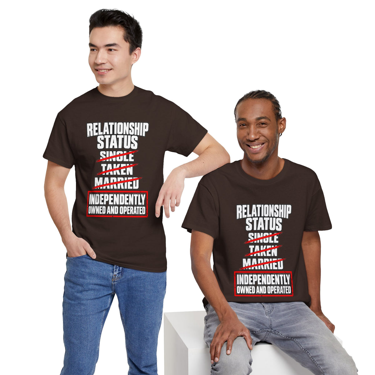 Independently Owned and Operated Relationship Status T-Shirt